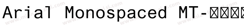 Arial Monospaced MT字体转换
